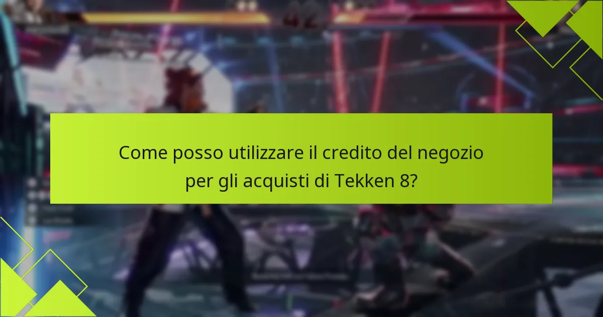 Come posso creare un account per acquistare Tekken 8?