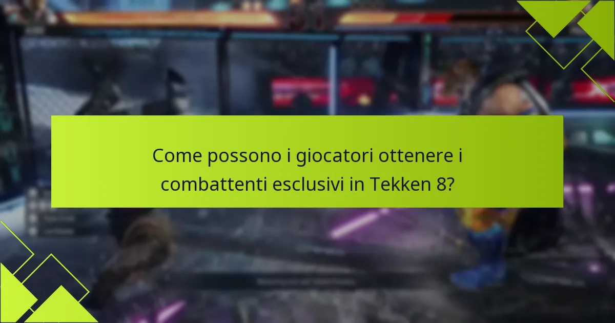 Quando saranno disponibili i combattenti esclusivi in Tekken 8?