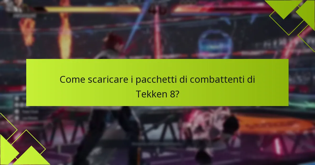 Quanto costano i pacchetti di combattenti di Tekken 8?