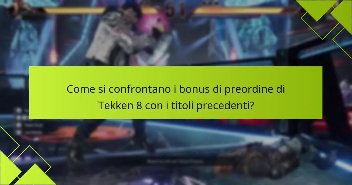 Quali sono le differenze tra le edizioni di Tekken 8?