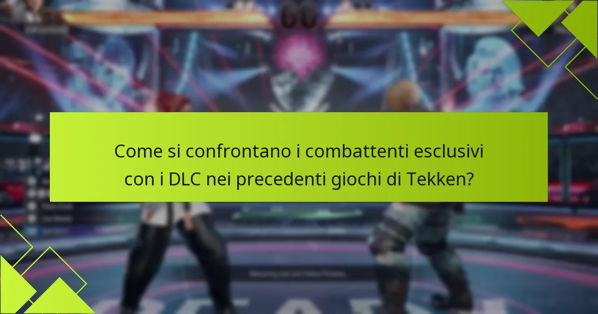 Come possono i giocatori ottenere i combattenti esclusivi in Tekken 8?