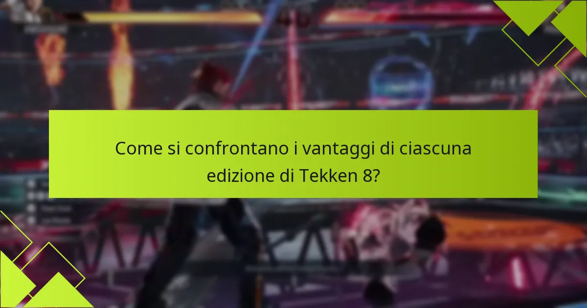 Come riscattare le edizioni di Tekken 8?