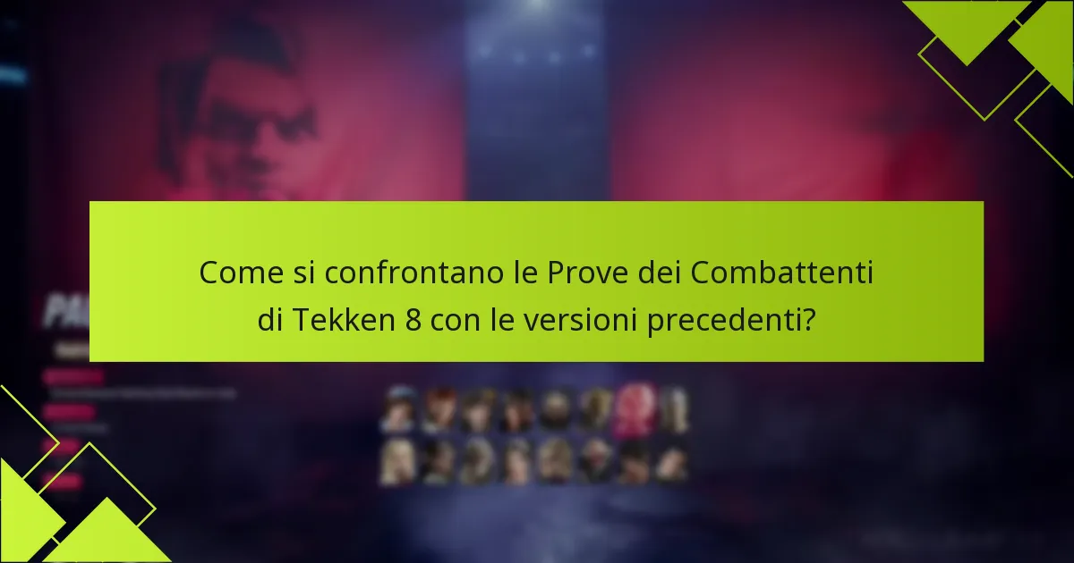Quali sfide sono associate alle Prove dei Combattenti di Tekken 8?