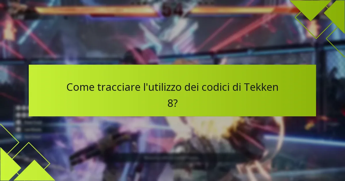 Come gli aggiornamenti influenzano i codici di Tekken 8?