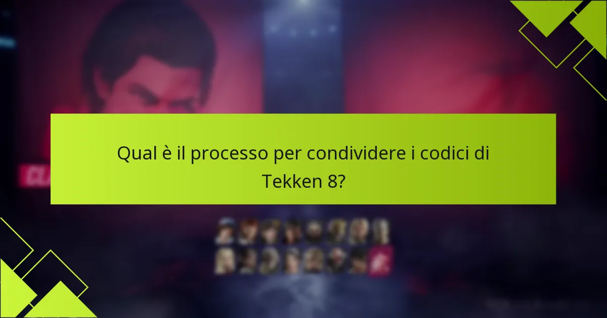 Quali suggerimenti di sicurezza dovrebbero essere seguiti quando si condividono i codici di Tekken 8?