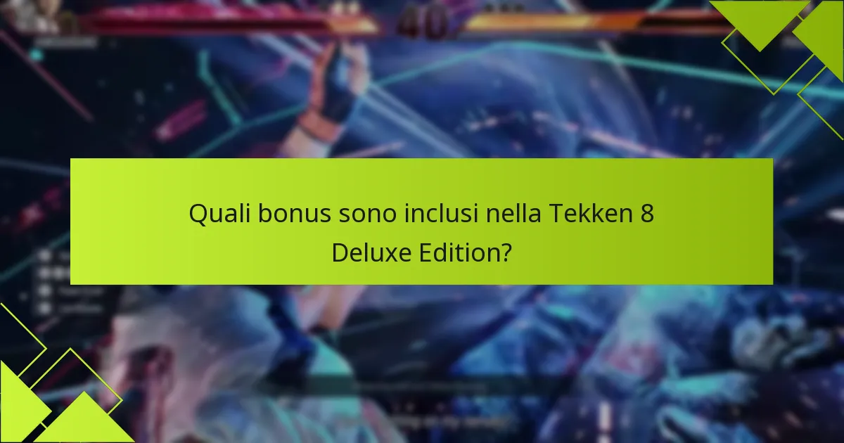 Quali oggetti esclusivi sono disponibili nella Tekken 8 Deluxe Edition?