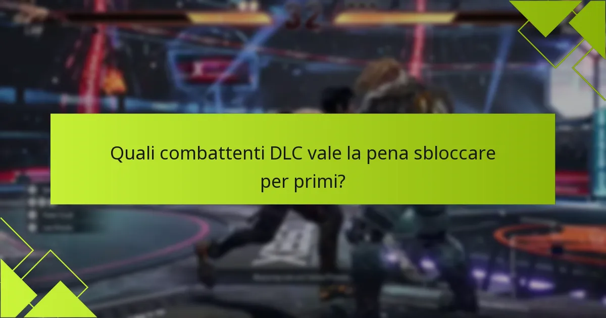 Come possono i giocatori accedere rapidamente ai combattenti DLC?