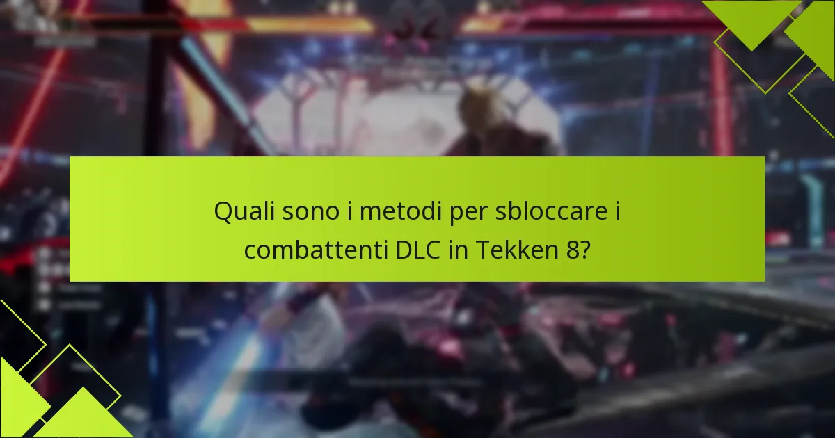 Quali combattenti DLC vale la pena sbloccare per primi?